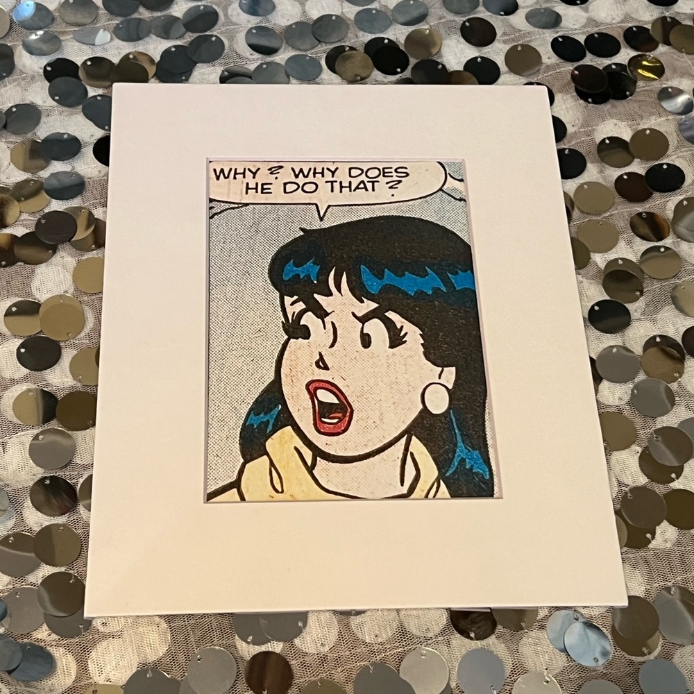 Veronica why does he do that comic Art matted pop ARCHIE